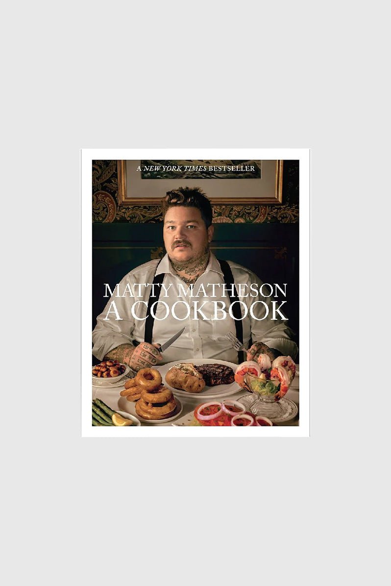 Otto's Corner Store - Matty Matheson - A Cookbook